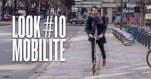 Look #10 : Mobilité